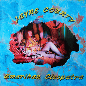 Jayne County : Amerikan Cleopatra